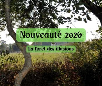 La forêt des illusions, Château médiéval et parc de loisirs proche de Rochefort